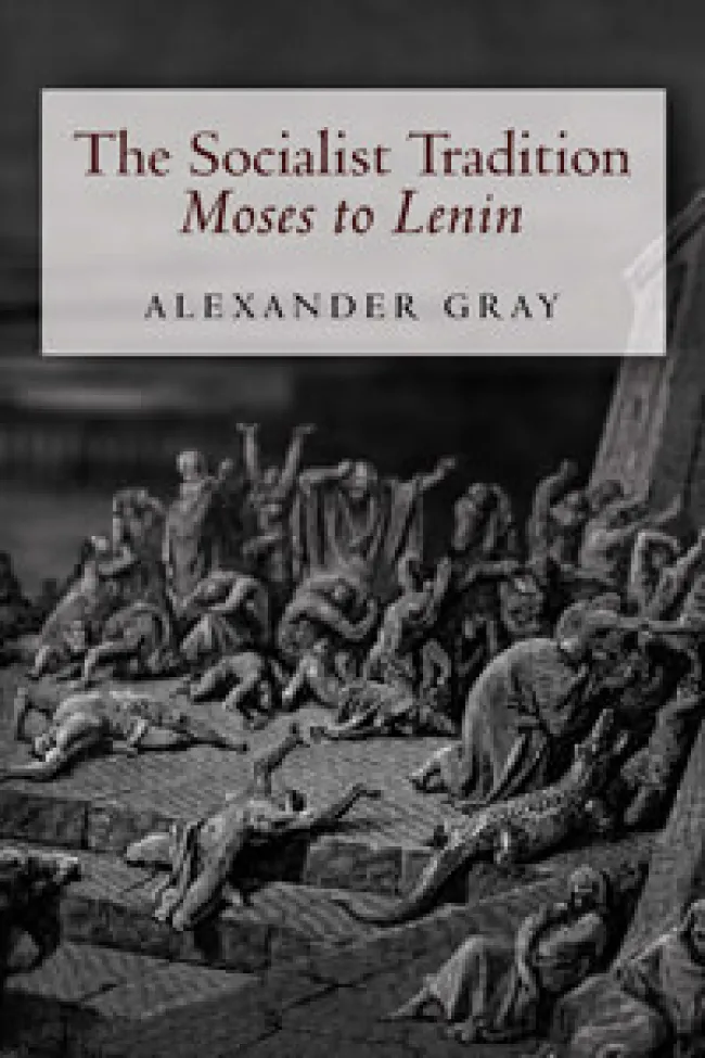 Socialist Tradition Moses to Lenin